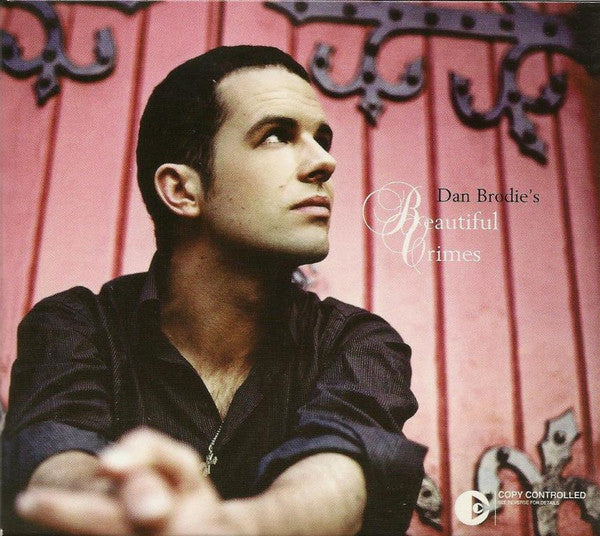 Dan Brodie : Beautiful Crimes (CD, Album, RE)