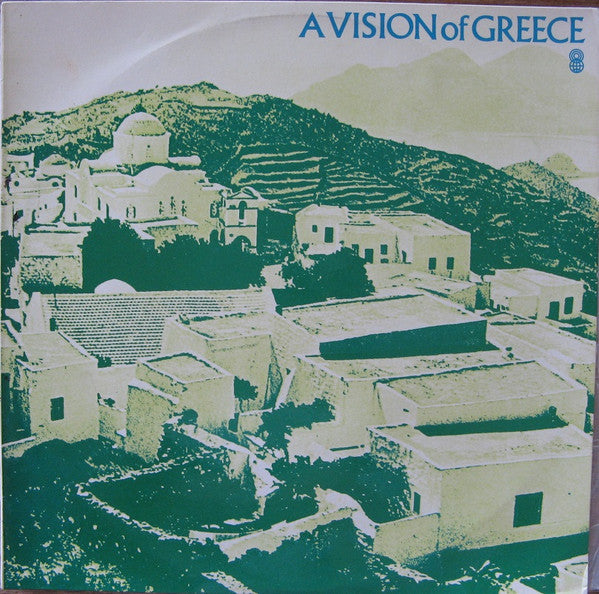 Μάρκος Βαμβακάρης, Σταύρος Ξαρχάκος : A Vision Of Greece (LP, Album, Club)