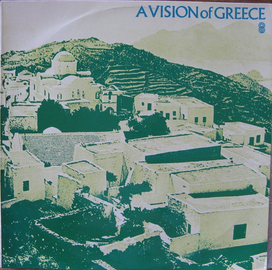 Μάρκος Βαμβακάρης, Σταύρος Ξαρχάκος : A Vision Of Greece (LP, Album, Club)