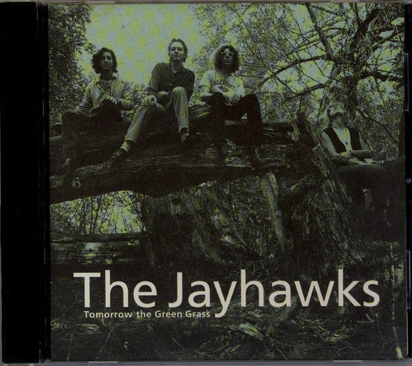 The Jayhawks : Tomorrow The Green Grass (CD, Album)