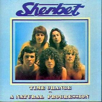 Sherbet : Time Change - A Natural Progression (CD, Album, RM)