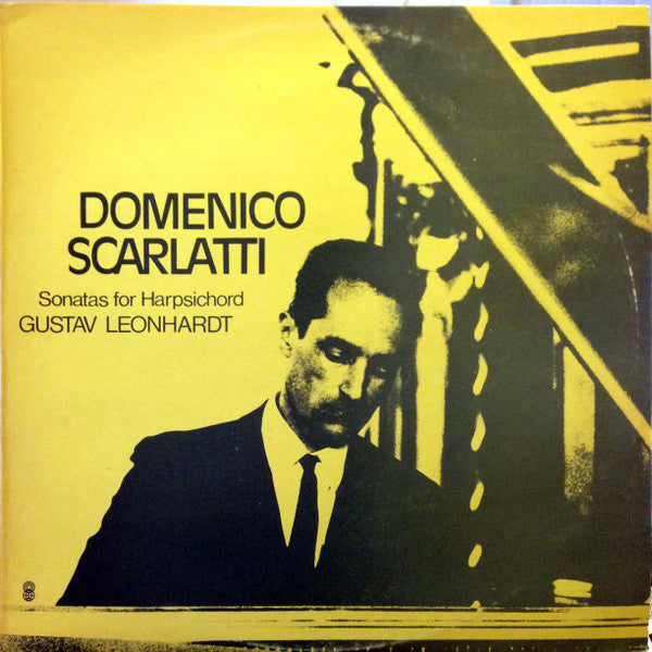 Domenico Scarlatti - Gustav Leonhardt : Sonatas For Harpischord (LP, Album, Club, RE)