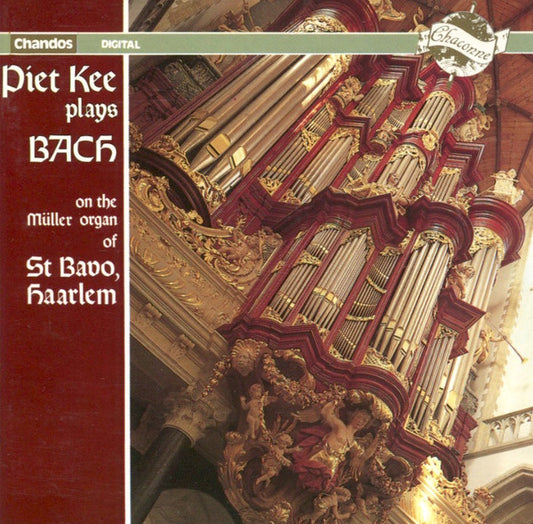 Johann Sebastian Bach - Piet Kee : Piet Kee Plays Bach On The Müller Organ Of St Bavo, Haarlem (CD, Album)