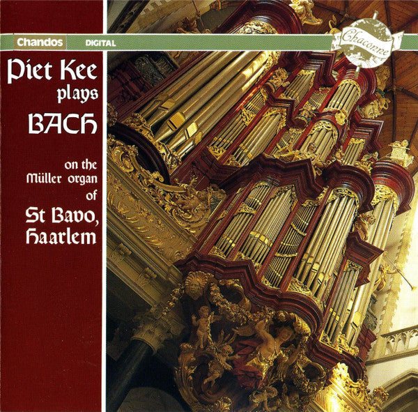 Johann Sebastian Bach - Piet Kee : Piet Kee Plays Bach On The Müller Organ Of St Bavo, Haarlem (CD, Album)