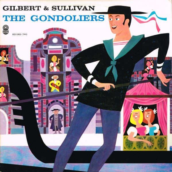 Gilbert & Sullivan : The Gondoliers (2xLP, Album, Club, RE)