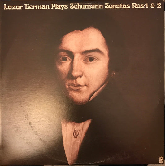 Robert Schumann - Lazar Berman : Lazar Berman Plays Schumann Sonatas Nos. 1 &​ 2 (LP, Album, Club)