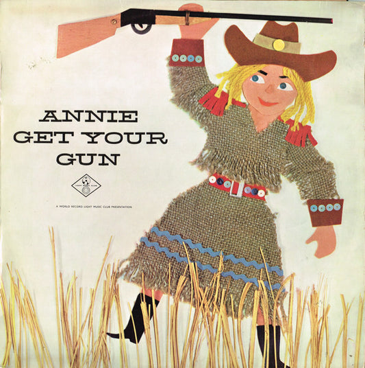 Various : Annie Get Your Gun (LP, Album, Mono, Club)