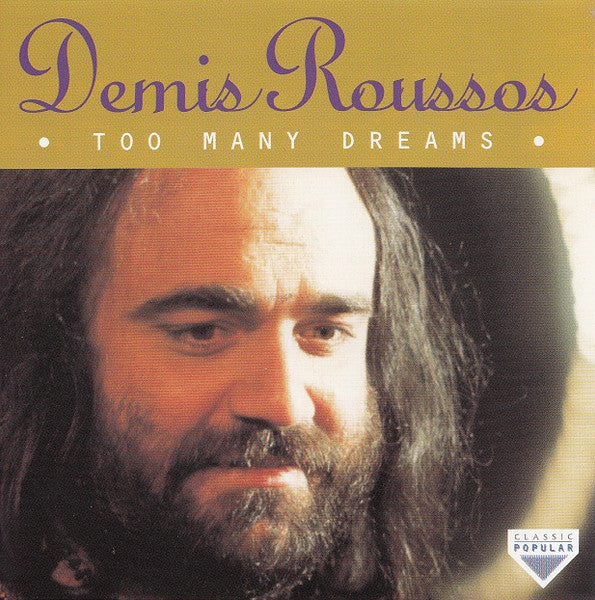 Demis Roussos : Too Many Dreams (CD, Album, RE, RM)