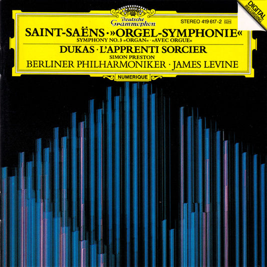 Camille Saint-Saëns / Paul Dukas, Simon Preston, Berliner Philharmoniker, James Levine (2) : »Orgel-Symphonie« = Symphony No. 3 »Organ« = »Avec Orgue« / L'Apprenti Sorcier (CD, Album, PDO)