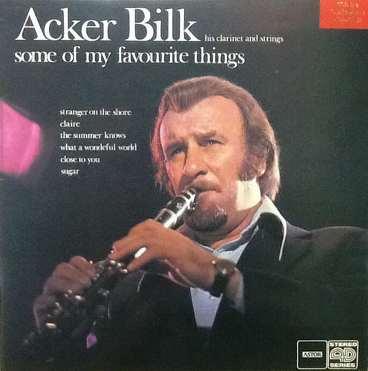 Acker Bilk, His Clarinet And Strings* : Some Of My Favourite Things (LP, Album, Quad)