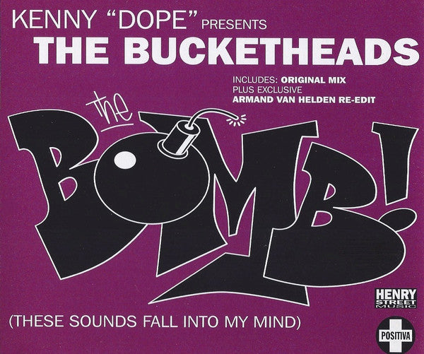 Kenny "Dope" Gonzalez Presents The Bucketheads : The Bomb! (These Sounds Fall Into My Mind) (CD, Single)