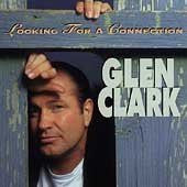 Glen Clark : Looking For A Connection (CD, Album)