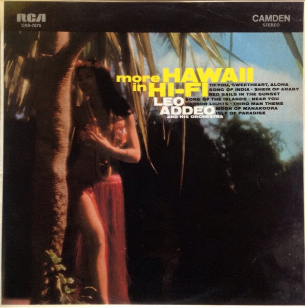 Leo Addeo And His Orchestra : More Hawaii In Hi-Fi (LP, Album, RP)