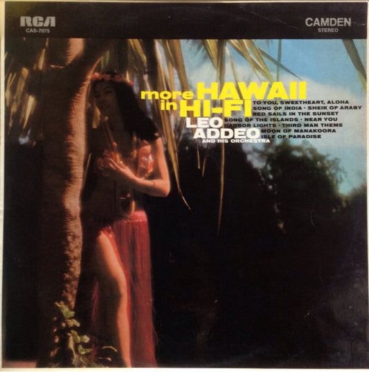 Leo Addeo And His Orchestra : More Hawaii In Hi-Fi (LP, Album, RP)