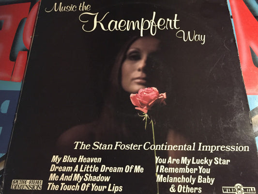 The Stan Foster Continental Impression* : Music The Kaempfert Way (LP, Album)