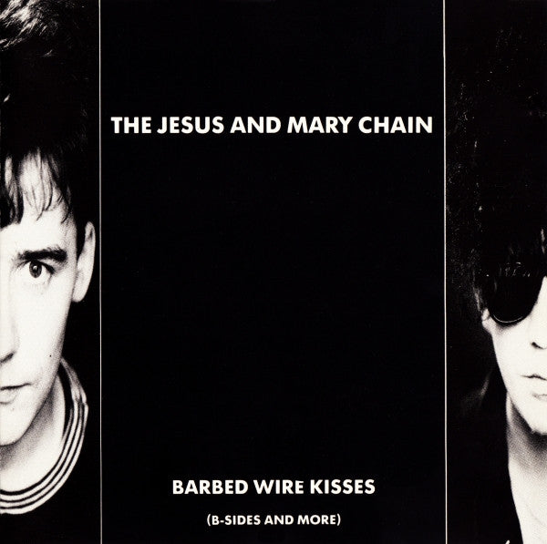 The Jesus And Mary Chain : Barbed Wire Kisses (B-Sides And More) (CD, Comp)