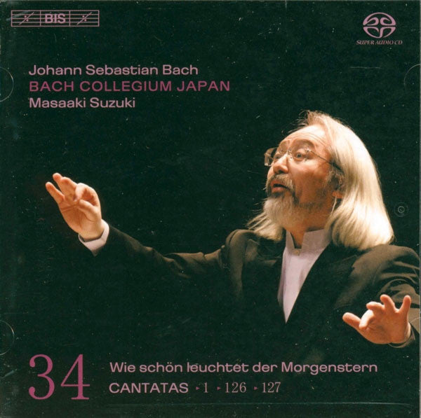 Johann Sebastian Bach, Bach Collegium Japan, Masaaki Suzuki : Cantatas 34:  ►1 ►126 ► 127 - Wie Schön Leuchtet Der Morgenstern (SACD, Hybrid, Multichannel, Album)