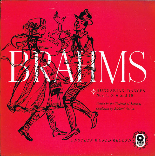 Johannes Brahms, Sinfonia Of London Conducted By Richard Austin (3) : Hungarian Dances Nos 1, 5, 6 And 10 (7", EP, Mono, Club)