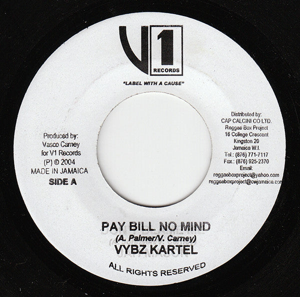 Vybz Kartel / D'Badd Dawg* : Pay Bill No Mind / Gal A Gi Yuh Bun (7")