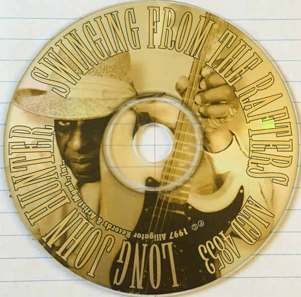 Long John Hunter : Swinging From The Rafters (CD, Album)
