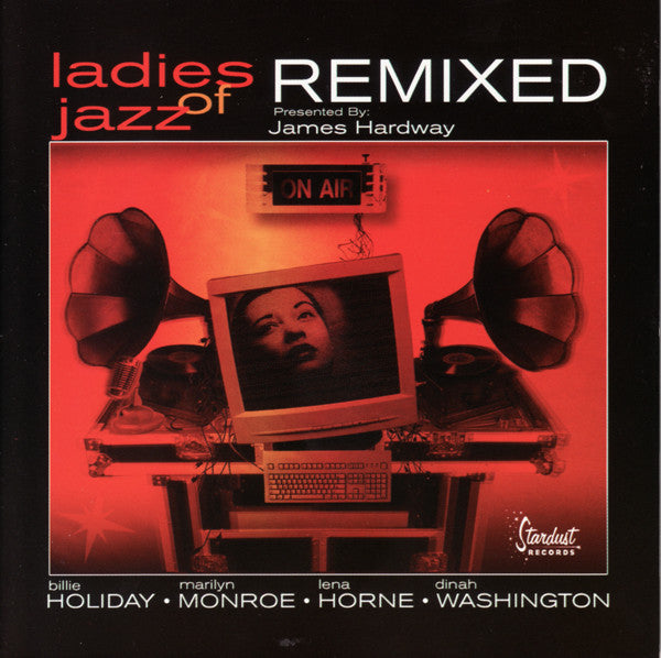 James Hardway : Ladies Of Jazz Remixed (CD, Album)