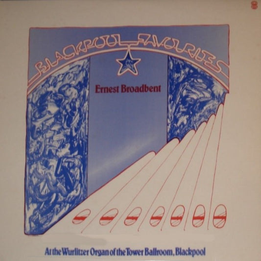 Ernest Broadbent : Blackpool Favourites (LP, Album, Club)