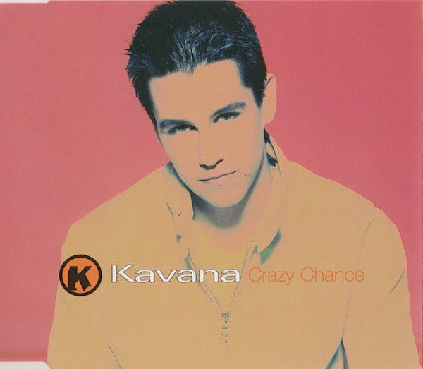 Kavana : Crazy Chance (CD, Single, CD1)