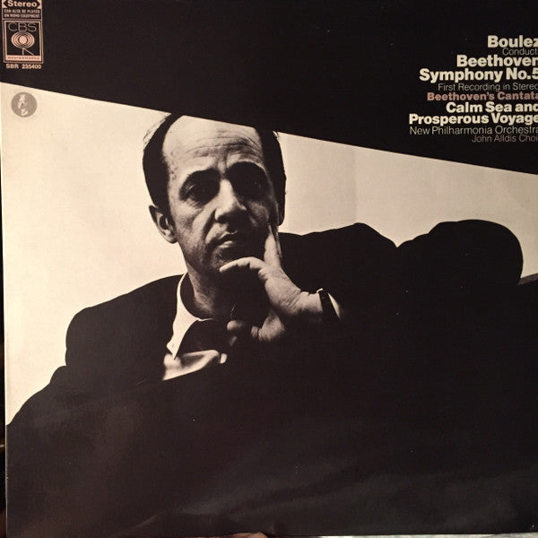 Ludwig van Beethoven - Pierre Boulez, New Philharmonia Orchestra, John Alldis Choir : Boulez Conducts Beethoven: Symphony No. 5 / Calm Sea And Prosperous Voyage (LP, Album)