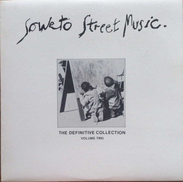 Various : Soweto Street Music The Definitive Collection Vol 2 (LP, Album)