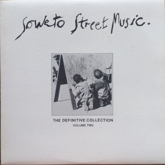 Various : Soweto Street Music The Definitive Collection Vol 2 (LP, Album)