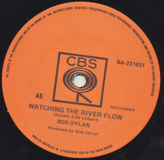 Bob Dylan : Watching The River Flow (7", Single)
