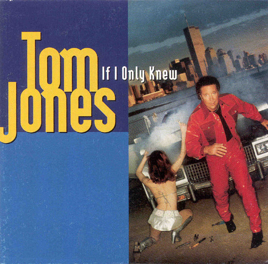 Tom Jones : If I Only Knew (CD, Single)