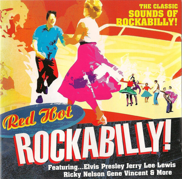 Various : Red Hot Rockabilly!  (The Classic Sounds Of Rockabilly!) (CD, Comp)