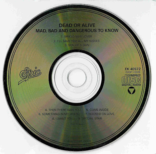 Dead Or Alive : Mad, Bad And Dangerous To Know (CD, Album, DAD)