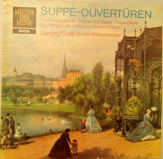 Suppé* - Georg Solti, Wiener Philharmoniker : Suppé-Ouvertüren (Leichte Kavallerie • Dichter Und Bauer • Pique Dame • Ein Morgen, Ein Mittag, Ein Abend In Wien) (LP)