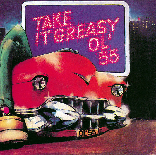 Ol' 55 : Take It Greasy (CD, Album, RE)
