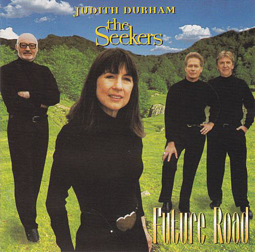 Judith Durham, The Seekers : Future Road (CD, Album)