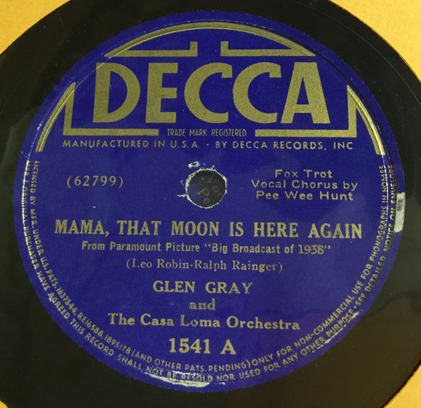 Glen Gray And The Casa Loma Orchestra* : Mama, That Moon Is Here Again / Thanks For The Memory (Shellac, 10", RE)