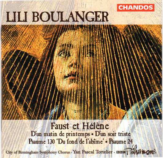 Lili Boulanger, City Of Birmingham Symphony Chorus*, BBC Philharmonic / Yan Pascal Tortelier : Faust Et Hélène (CD, Album)