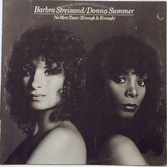Barbra Streisand & Donna Summer : No More Tears (Enough Is Enough) (12", Single)