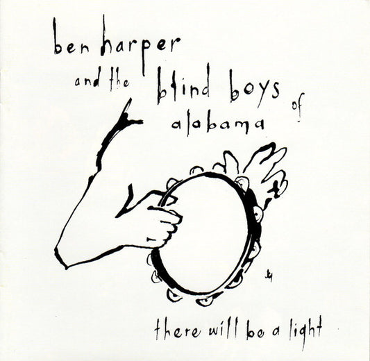 Ben Harper And The Blind Boys Of Alabama : There Will Be A Light (CD, Album, Copy Prot., RE)