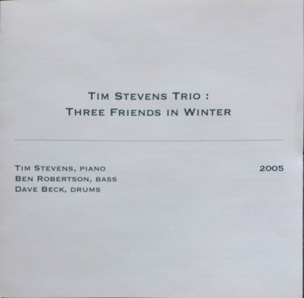 Tim Stevens Trio : Three Friends In Winter (CD, Album)