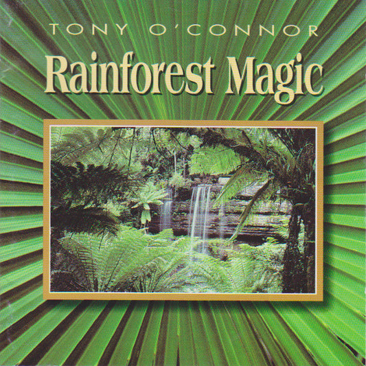 Tony O'Connor (2) : Rainforest Magic (CD, Album, RE)