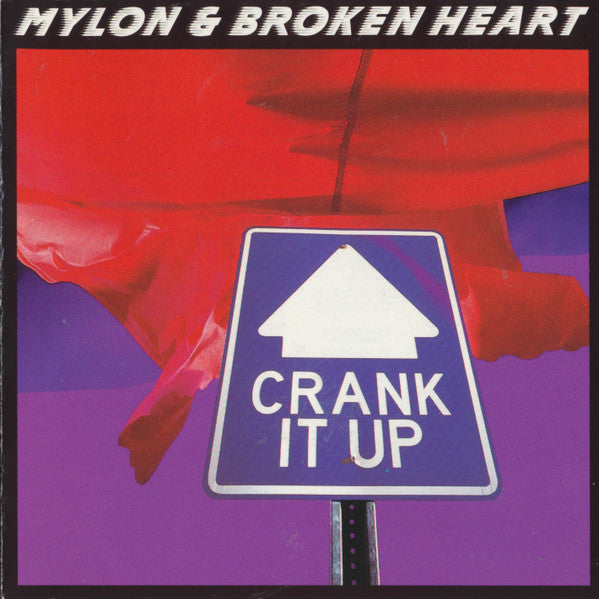 Mylon & Broken Heart : Crank It Up (CD, Album)