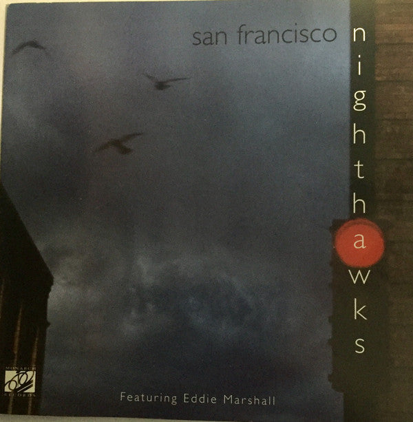 The San Francisco Nighthawks Featuring Eddie Marshall (2) : The San Francisco Nighthawks Featuring Eddie Marshall (CD, Album)