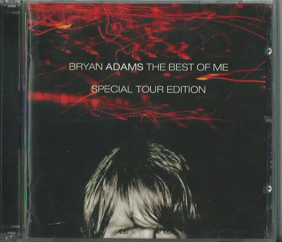 Bryan Adams : The Best Of Me (Special Tour Edition) (2xCD, Comp, Enh, S/Edition)