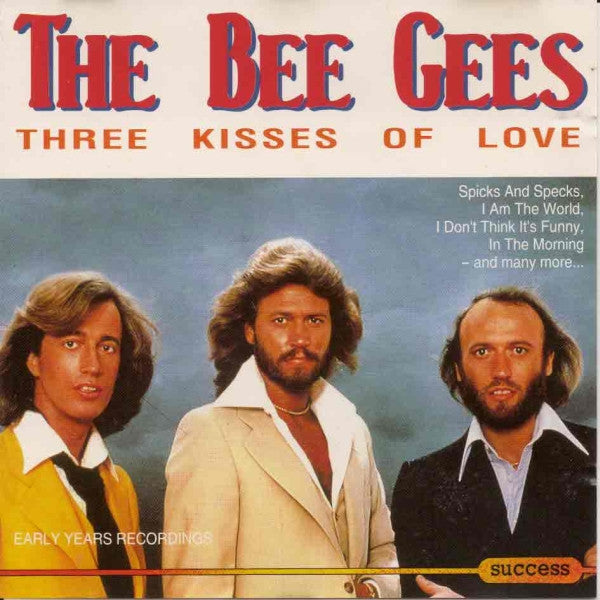 The Bee Gees* : Three Kisses Of Love (CD, Comp)