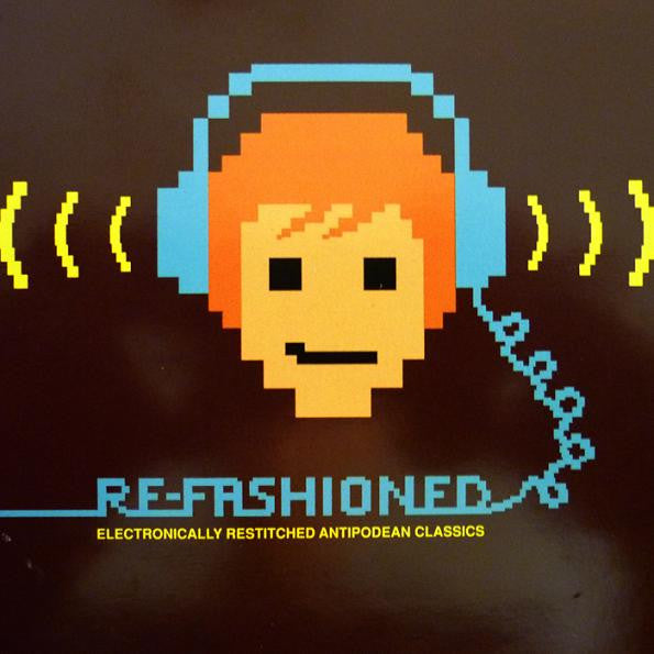 Various : Re-Fashioned (Electronically Restitched Antipodean Classics) (CD, Comp)