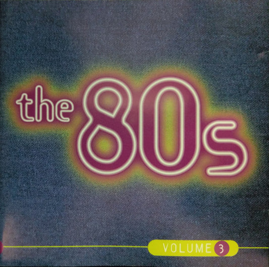 Various : The 80s: Volume 3 (CD, Comp)