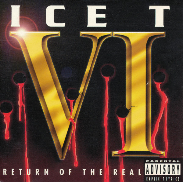 Ice T* : VI: Return Of The Real (CD, Album)